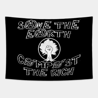 Save the Earth, Compost the Rich Tapestry