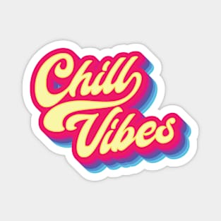 Chill Vibes - Self Care Magnet