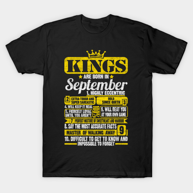 Discover Kings Are Born In September - Kings Are Born In September - T-Shirt