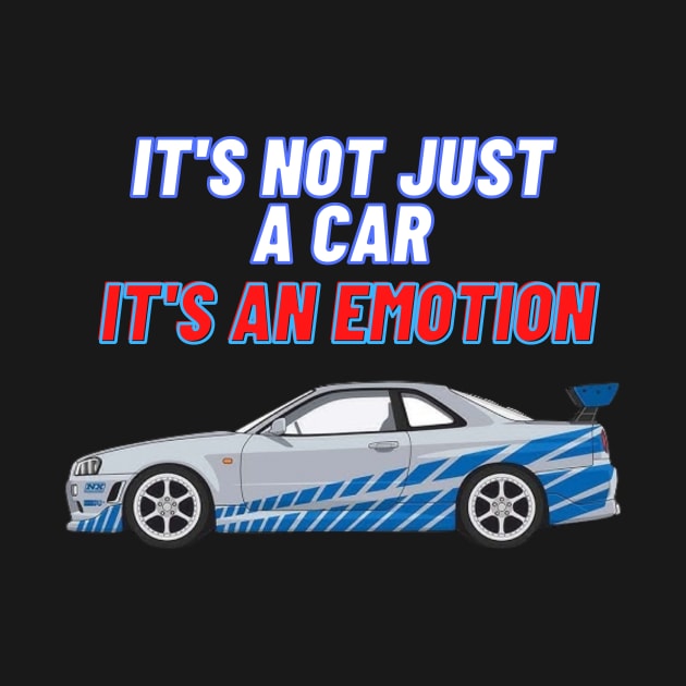 IT'S NOT JUST A CAR IT'S AN EMOTION { Fast and furious r34 } by MOTOSHIFT