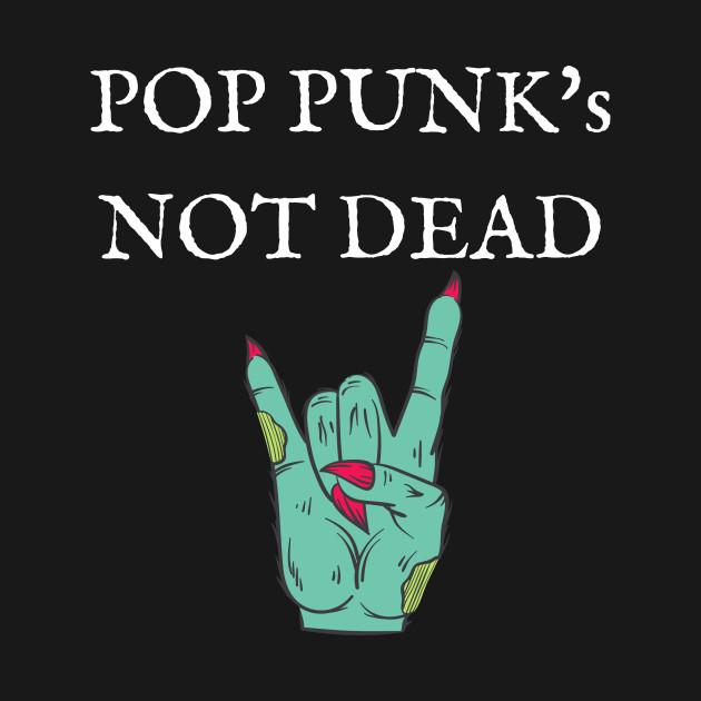 Pop Punk's Not Dead by TeeNZ