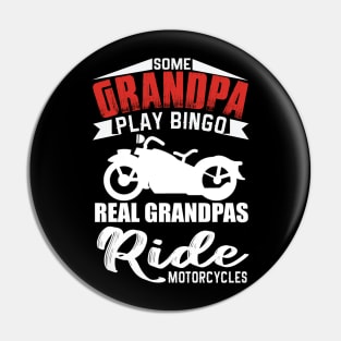 Funny Grandpa Real Ride Motorcycles no Bingo playing Gift for Birthday Pin