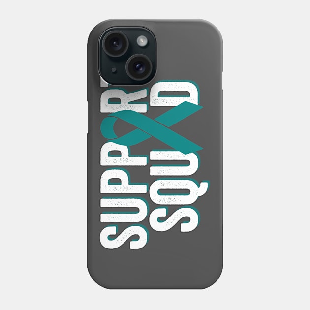 Support Squad | Ovarian Cancer Awareness Phone Case by jverdi28