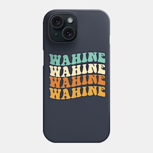 Funny Wahine Gift Hawaiian Gift Groovy Wahine Phone Case