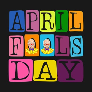 April fools day cancelled | Funny Joe Biden clown T-Shirt