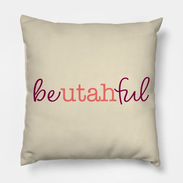 be*Utah*ful Pillow by Nataliatcha23