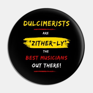 Dulcimer Player Puns Pin