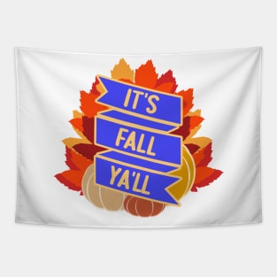 It's Fall Ya'll Tapestry