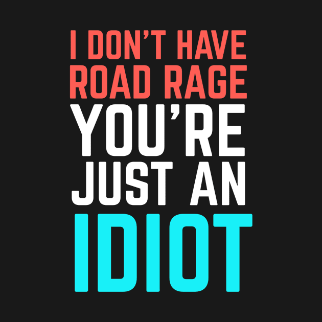 I don't have road rage by Sloop