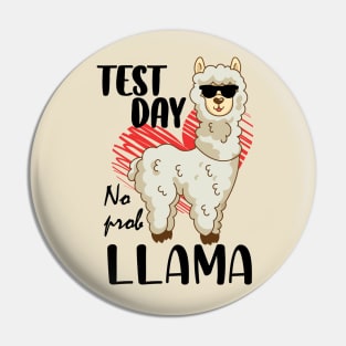 Test Day No Prob Llama, Teachers Testing Day Gifts Pin