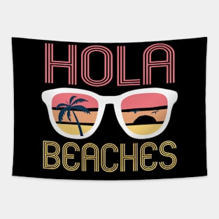 Hola Beaches Beach Summer Vacation Family Funny Cool Tapestry