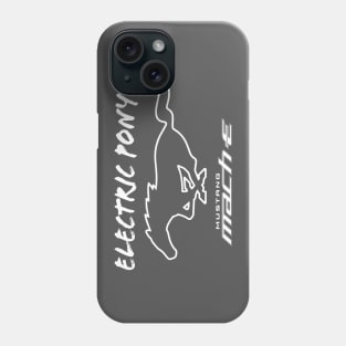 Mustang Mach-E - Electric Pony in White Phone Case