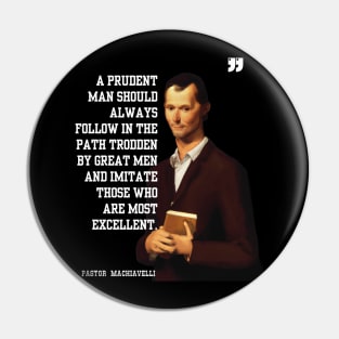 Funny Machiavelli Quote Pin