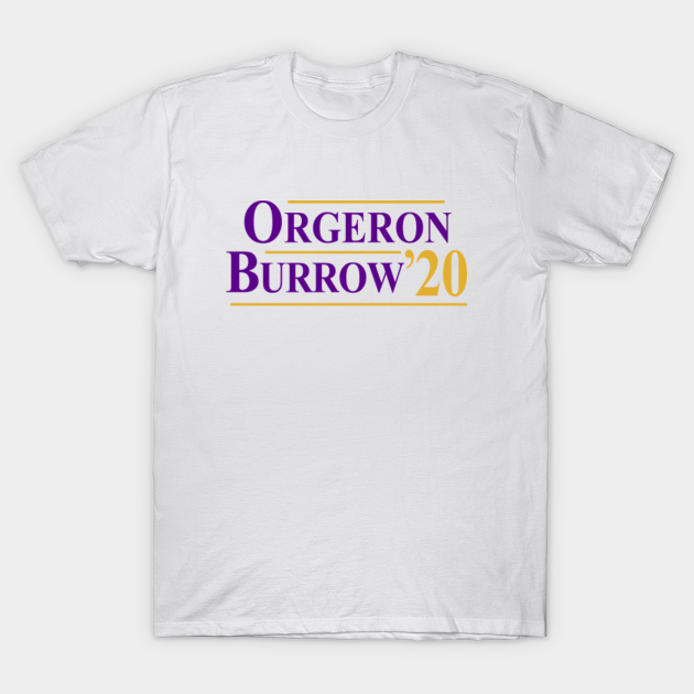 Discover Orgeron & Burrow ‘20 - Orgeron Burrow 2020 - T-Shirt