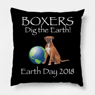 Boxer Earth Day Awareness 2018 T-Shirt Pillow