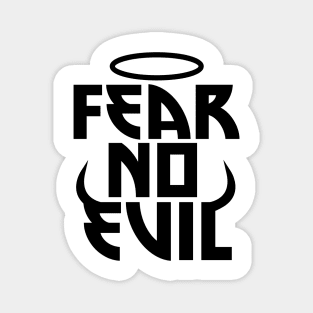 Fear no evil Magnet