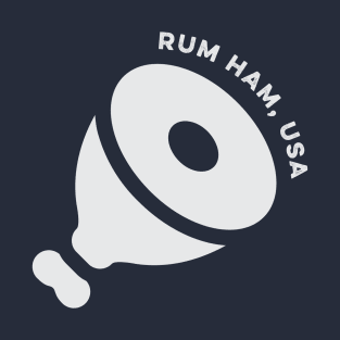 Rum Ham, USA T-Shirt