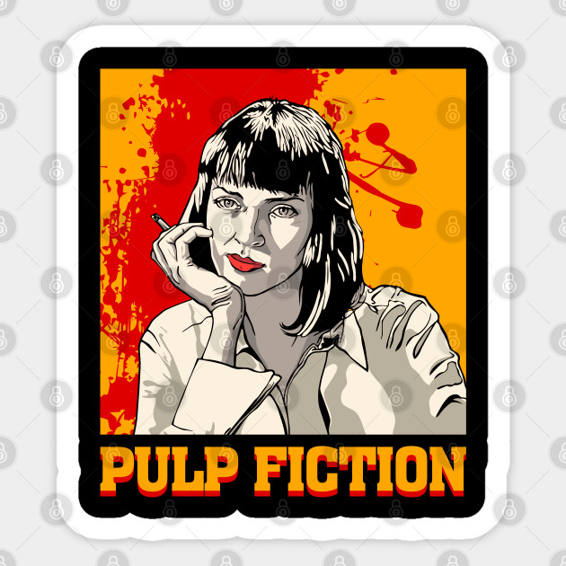 Uma Thurman Pulp Fiction Pulp Fiction Sticker Teepublic