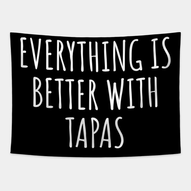 Everything Is Better With Tapas Tapestry by LunaMay