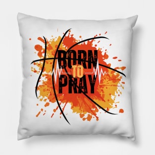 Born To Pray - Prayer Warrior - Faith Based - Christianity - Motivational - Inspirational Pillow