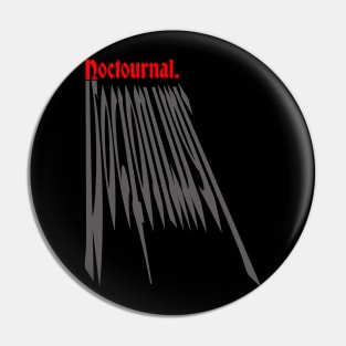 Noctournal Pin