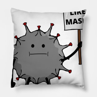 I don't like masks Pillow