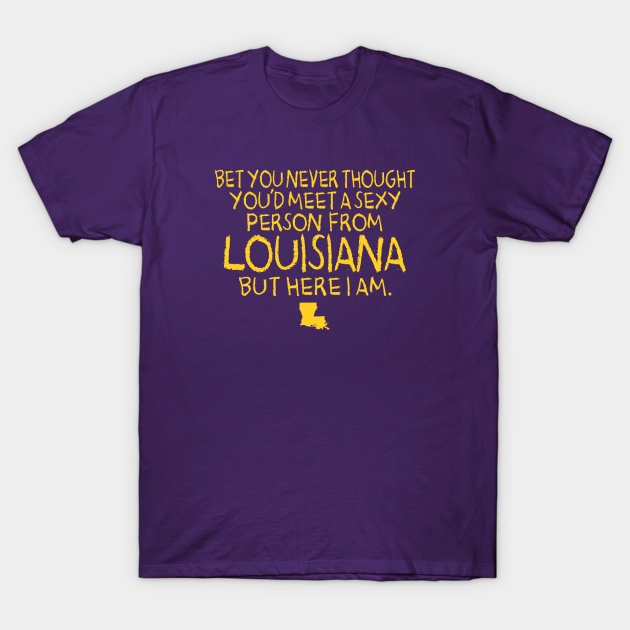 Discover SEXY LOUISIANA - Sexy Louisiana Girl - T-Shirt