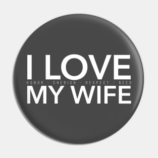 I LOVE MY WIFE Pin