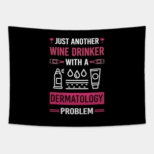 Wine Drinker Dermatology Dermatologist Tapestry