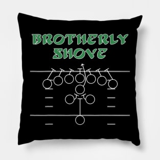 Brotherly Shove Football Mom Funny Football Fan Vintage Pillow