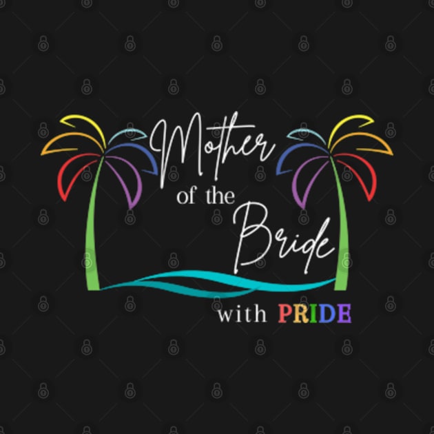 Mother of the Bride with Pride Bright by Sapphic Swiftie 