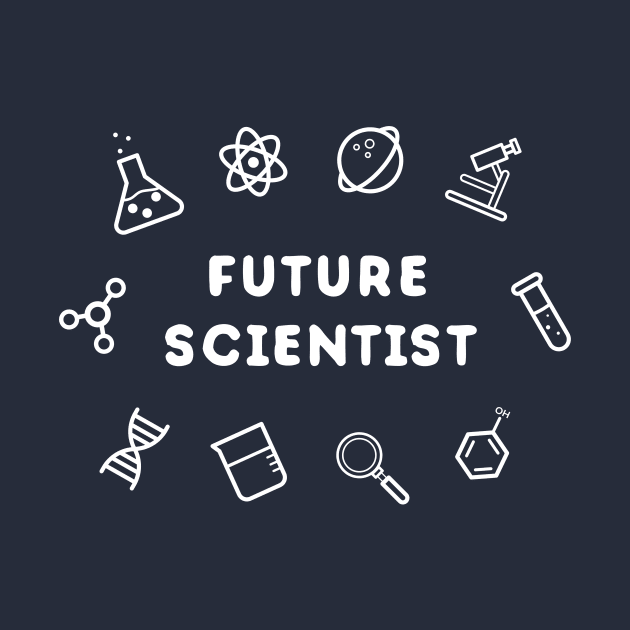 Future Scientist T-Shirt by happinessinatee