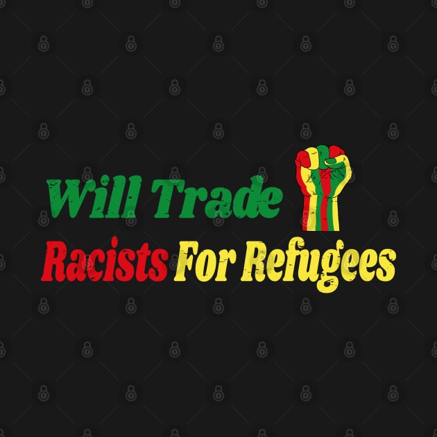 Will Trade Racists for Refugees Gift / African America Flags Vintage Style / Immigration Gift Idea by WassilArt