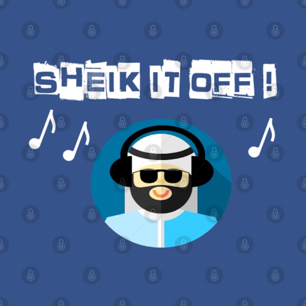 Sheik It Off by Halal Pilot