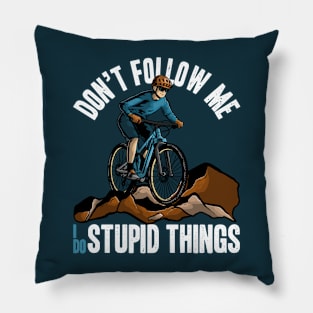 Funny Saying Fun Quote MTB Biker Mountain Bike Lover Pillow