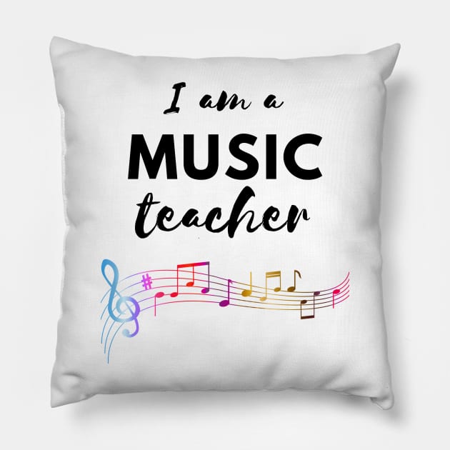 I am a music teacher Pillow by Aspectartworks