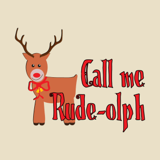 Rude-olph T-Shirt