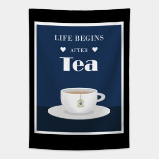 Life begins After Tea Tapestry