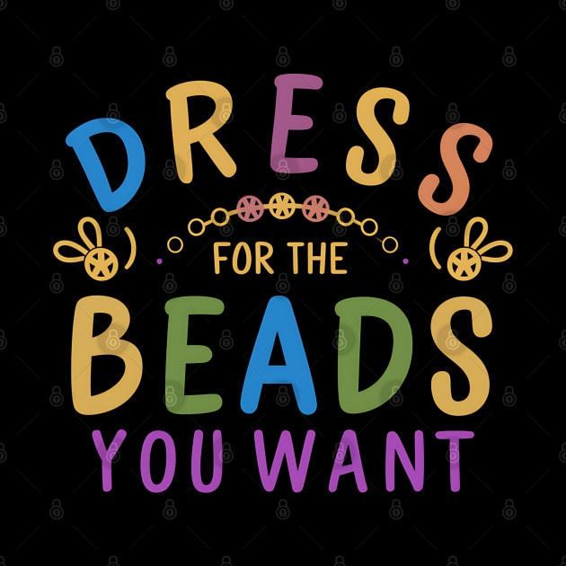 Dress For The Beads You Want by NomiCrafts