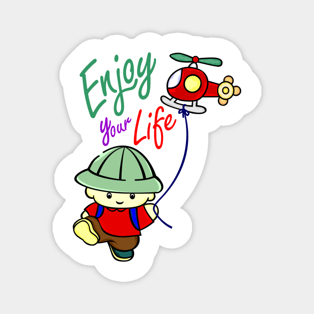 Be Free Enjoy Your Life Magnet by snewen