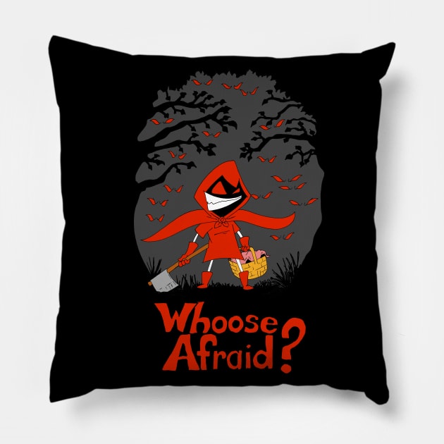 Whoose Afraid Pillow by Ferrell