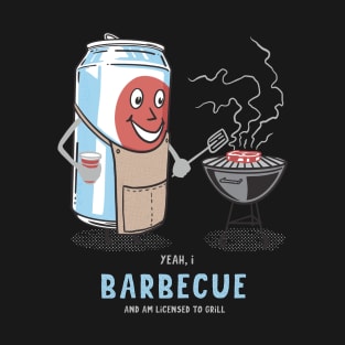Yeah, I Barbecue And Am Licensed To Grill Cute Novelty Humor T-Shirt