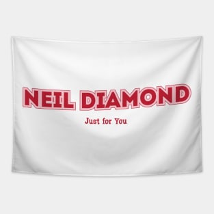 Neil Diamond, Just for You Tapestry