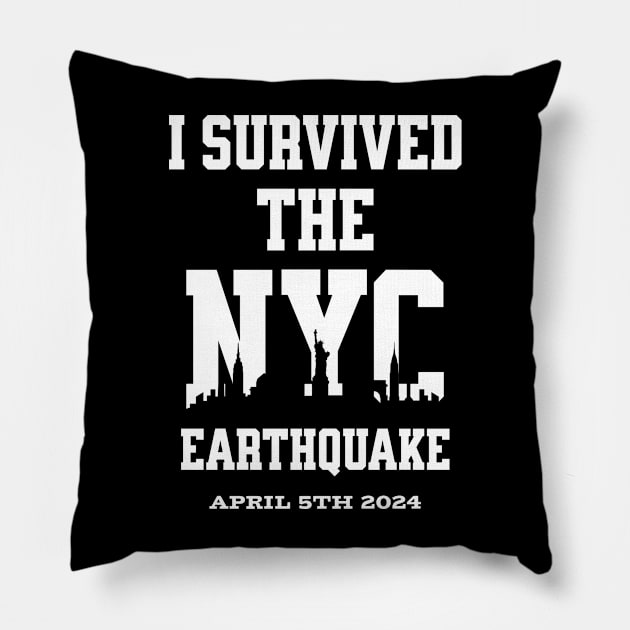 I Survived the NYC Earthquake April 5th, 2024 Pillow by Nexa Tee Designs