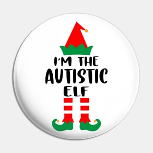 I'm The Autistic Elf Family Matching Group Christmas Costume Outfit Pajama Funny Gift Pin