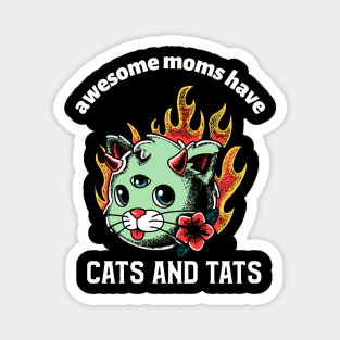 awesome mom have cats and tats Magnet