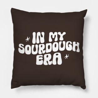 In my Sourdough Era Tshirt, Funny Homesteading Shirt, Breadmaking Pillow