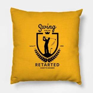 swing for the retarted - funny golf sayings Pillow