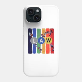 ByLAW-LoveWins Phone Case