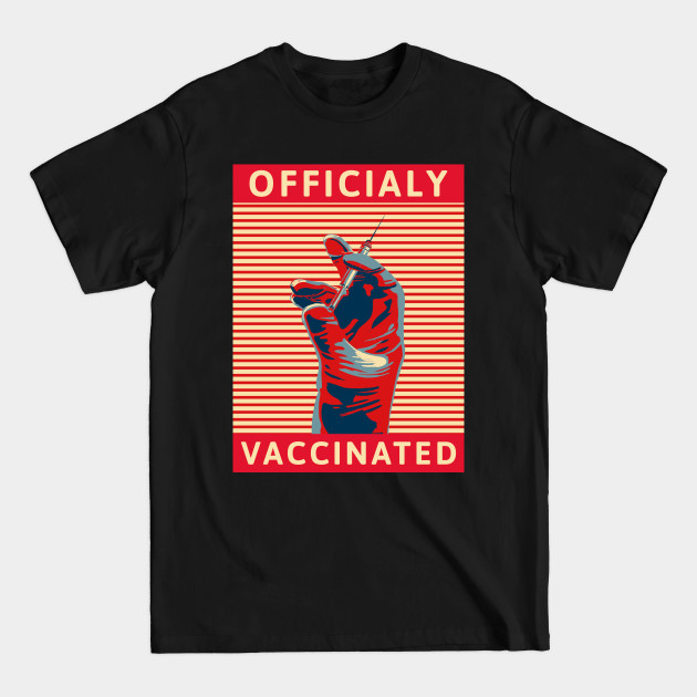 Disover officially vaccinated - Vaccinated - T-Shirt